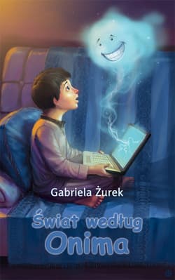 Świat według Onima - Gabriela Żurek