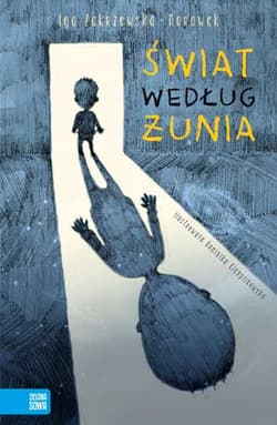 Świat według Żunia - Iga Zakrzewska-Morawek