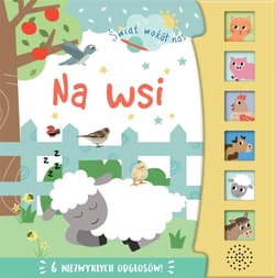 Świat wokół nas Na wsi - Isabel Aniel