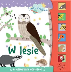 Świat wokół nas W lesie