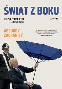 Świat z boku Zagranica też nie zachwyca - Grzegorz Dobiecki