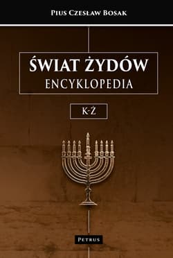 Świat Żydów. Encyklopedia. Tom 2
