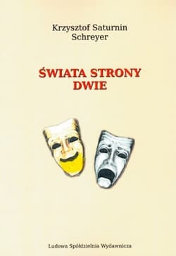Świata strony dwie - Saturnin-Schreyer Krzysztof