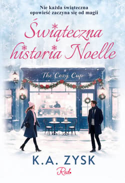 Świąteczna historia Noelle - K. A. Zysk