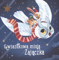 Świąteczna misja zajączka - Julie Harmann