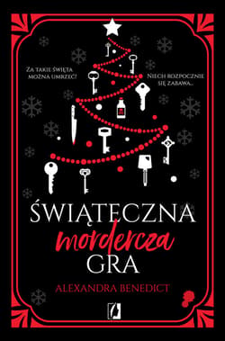 Świąteczna mordercza gra - ebook - Alexandra Benedict