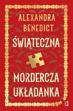 Świąteczna mordercza układanka - Alexandra Benedict