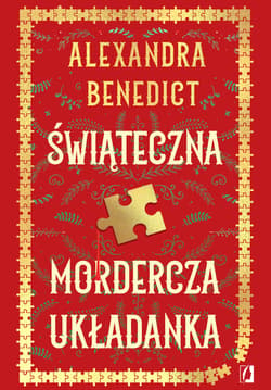 Świąteczna mordercza układanka - ebook - Alexandra Benedict