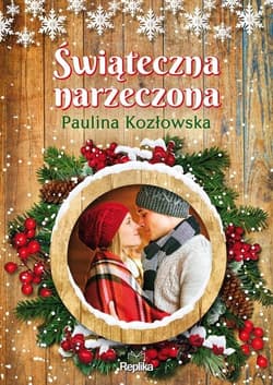 Świąteczna narzeczona - Paulina Kozłowska