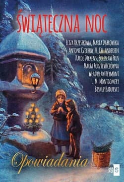 Świąteczna noc. Opowiadania - Dąbrowska Maria, Andersen