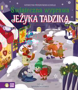 Świąteczna wyprawa Jeżyka Tadzika - Katarzyna Pruszkowska-Sokalla