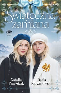 Świąteczna zamiana (ilustrowane brzegi) - Daria Kaszubowska