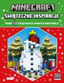 Świąteczne inspiracje. Minecraft - Christian Glücklich, Julia March