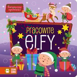 Świąteczne opowieści Pracowite elfy