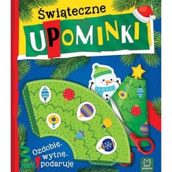 Świąteczne upominki Ozdobię, wytnę, podaruję - Sylwia Kajdana
