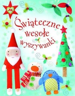 Świąteczne wesołe wyszywanki - Praca zbiorowa