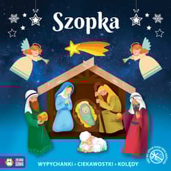 Świąteczne wypychanki. Szopka - Opracowanie Zbiorowe
