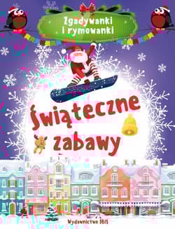 Świąteczne zabawy. Zgadywanki i rymowanki
