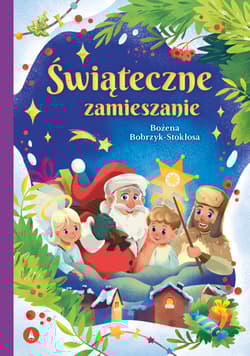 Świąteczne zamieszanie - Bobrzyk-Stokłosa Bożena