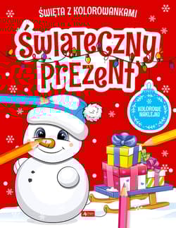 Świąteczny prezent. Święta z kolorowankami - Opracowanie Zbiorowe