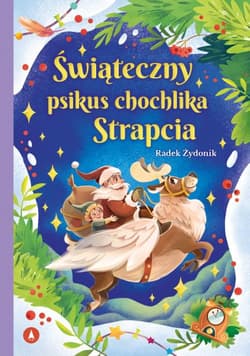 Świąteczny psikus chochlika Strapcia - Radek Żydonik