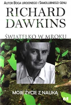 Światełko w mroku Moje życie z nauką - Richard Dawkins