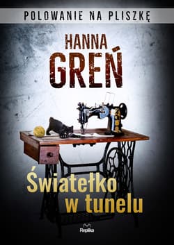 Światełko w tunelu. Polowanie na Pliszkę - ebook