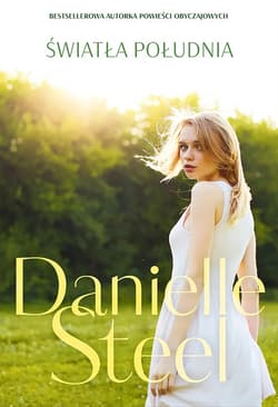 Światła Południa - ebook - Danielle Steel