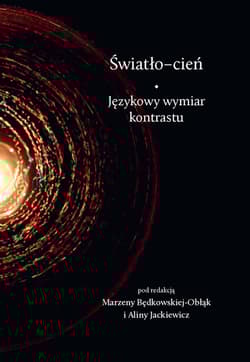 Światło-cień Językowy wymiar kontrastu