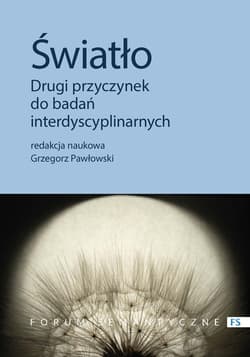 Światło Drugi przyczynek do badań interdyscyplinarnych