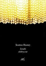 Światło elektryczne - Seamus Heaney