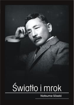 Światło i mrok - Natsume Soseki