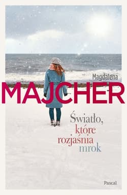 Światło, które rozjaśnia mrok - Magdalena Majcher