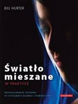 Światło mieszane w praktyce Profesjonalne techniki w fotografii ślubnej i portretowej