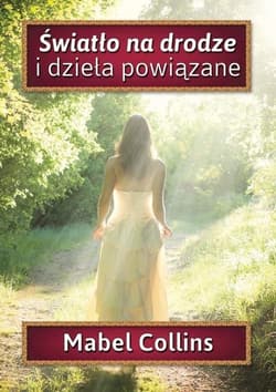 Światło na drodze i dzieła powiązane - Collins Mabel