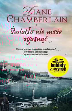 Światło nie może zgasnąć - Diane Chamberlain