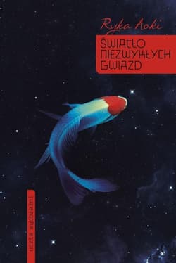 Światło niezwykłych gwiazd - Ryka Aoki