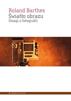 Światło obrazu Uwagi o fotografii