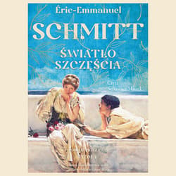 Światło szczęścia - audiobook - Eric-Emmanuel Schmitt