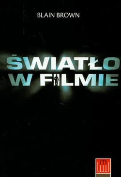 Światło w filmie - Blain Brown