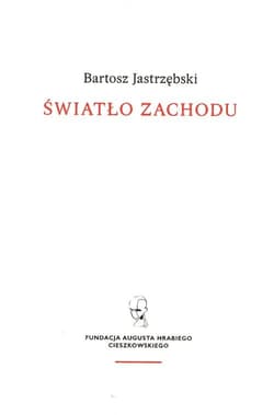 Światło Zachodu Szkice o myśli i kulturze chrześcijańskiej