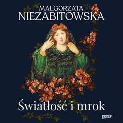 Światłość i mrok - audiobook