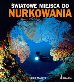 Światowe miejsca do nurkowania - Trainito Egidio