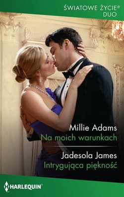 Światowe Życie Duo 4 Na moich warunkach - Millie Adams;Jadesola James