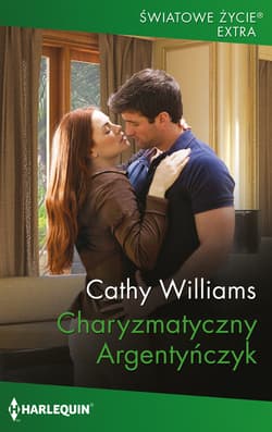 Światowe Życie Ekstra 20\Charyzmatyczny Argentyńczyk - Cathy Williams
