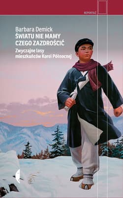 Światu nie mamy czego zazdrościć - ebook - Barbara Demick