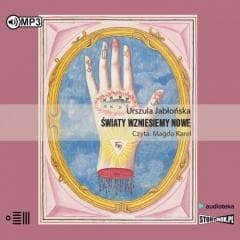 Światy wzniesiemy nowe audiobook - Urszula Jabłońska