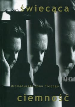 Świecąca ciemność Dramaturgia Jona Fossego