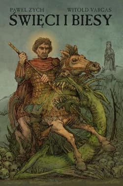 Święci i Biesy - Paweł  Zych, Witold Vargas