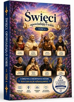 Święci opowiadają o sobie T.4